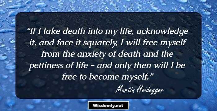 43 Insightful Quotes By Martin Heidegger, The Renowned German Philosopher